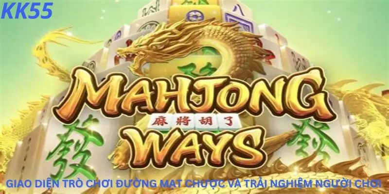 Giao diện trò chơi Đường mạt chược và trải nghiệm người chơi