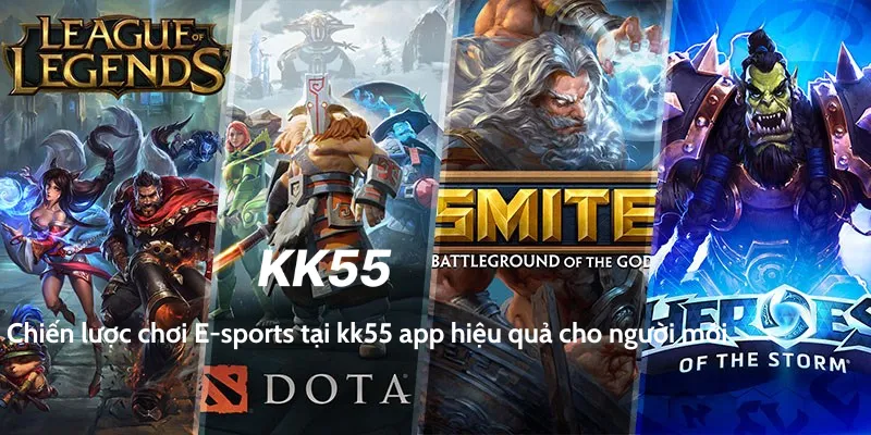 Chiến lược chơi E-sports tại kk55 app hiệu quả cho người mới